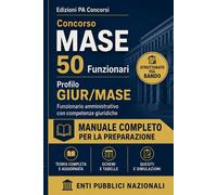 Concorso MASE 50 Funzionari: Profilo GIUR/MASE Funzionario amministrat...
