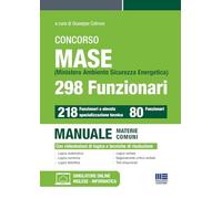 Concorso MASE (Ministero Ambiente Sicurezza Energetica) 298 funzionari. Manuale Materie Comuni - 218 Funzionari a elevata specializzazione tecnica e 80 Funzionari