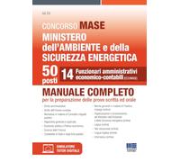 Concorso MASE Ministero dell’Ambiente e della Sicurezza energetica 50 posti - 14 Funzionari amministrativi economico-contabili. Manuale completo