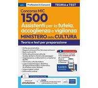 Concorso MIC. 1500 Assistenti alla tutela, accoglienza e vigilanza. Con software online