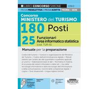 Concorso Ministero del Turismo 180 Posti - 25 Funzionari Area informatico-statistica (cod. TUR-IS) - Manuale per la preparazione