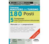 Concorso Ministero del Turismo 180 posti. 5 funzionari area comunicazione istituzionale (cod. TUR-CI). Manuale per la preparazione