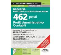 Concorso Ministero dell’Agricoltura MASAF 462 posti - Profili Amministrativo Contabili - Manuale di preparazione per 44 FUNZIONARI - 25 ISPETTORI - 16 ASSISTENTI ISPETTORI - 45 ASSISTENTI
