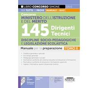Concorso Ministero dell’Istruzione e del Merito 145 Dirigenti tecnici Discipline socio-pedagogiche e legislazione scolastica Manuale per la preparazione - Tomo II: Vol. 2