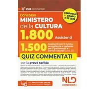 Concorso Ministero della Cultura 1800 posti. Profilo 1.500 assistenti per la tutela, accoglienza e vigilanza per il patrimonio e i servizi culturali (Cod. 01). Quiz commentati per la prova scritt...