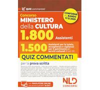 Concorso Ministero della Cultura 1800 posti. Profilo 1.500 assistenti per la tutela, accoglienza e vigilanza per il patrimonio e i servizi culturali (Cod. 01). Quiz commentati per la prova scritta...