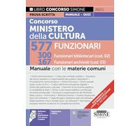 Concorso Ministero della Cultura 577 Funzionari - 300 Funzionari bibliotecari (cod. 02) - 167 Funzionari archivisti (cod. 03) - Manuale con le materie comuni