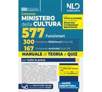 Concorso Ministero della Cultura 577 posti - 300 Funzionari Bibliotecari (cod. 02) e 167 Funzionari Archivisti (cod. 03). Manuale di teoria e quiz per tutte le prove. Nuova ediz. Con espansione online
