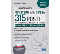 Concorso Ministero della Difesa - 315 posti Arsenale marittimo di Taranto: Manuale e Quesiti con le materie comuni a tutti i profili