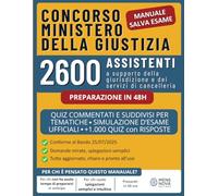 Concorso Ministero della Giustizia 2025 - 2600 Assistenti a supporto della giurisdizione e dei servizi di cancelleria: Preparazione rapida in 48 ore