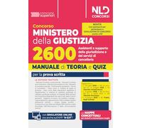 Concorso Ministero della Giustizia 2600 assistenti a supporto della giurisdizione dei servizi di cancelleria. Manuale di teoria e quiz per la prova scritta. Con software di simulazione