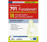 Concorso 791 funzionari nel Ministero della giustizia. Profilo 18 conservatori archivi notarili. Manuale e quesiti per la prova scritta. Con software di simulazione