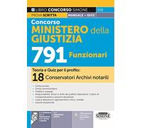 Concorso Ministero della Giustizia 791 Posti-18 Conservatori Archivi notarili. Manuale. Teoria e quiz per il profilo: 18 conservatori archivi notarili. Con espansione online. Con software per sim...