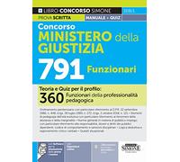 Concorso Ministero della Giustizia 791 Funzionari - Teoria e Quiz per il profilo: 360 Funzionari della professionalità pedagogica