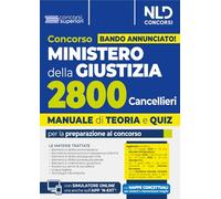Concorso Ministero della Giustizia per 2800 cancellieri. Manuale con teoria e quiz 2025. Con espansione online