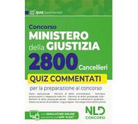 Concorso Ministero della Giustizia per 2800 cancellieri. Quiz commentati per la preparazione al concorso 2025. Con espansione online