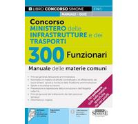Concorso Ministero delle Infrastrutture e dei Trasporti - 300 Funzionari - Manuale