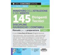 Concorso Ministero dell'istruzione e del merito. 145 dirigenti tecnici. Manuale per la preparazione. Con espansioni online. Con software di simulazione. Vol. 1: Discipline giuridiche e contabili