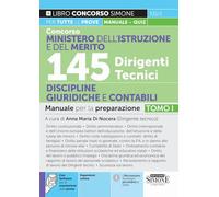 Concorso Ministero dell'istruzione e del merito. 145 dirigenti tecnici. Manuale per la preparazione. Con espansioni online. Con software di simulazione. Discipline giuridiche e contabili (Vol. 1)