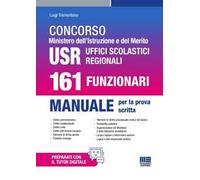 Concorso Ministero dell'Istruzione e del Merito USR Uffici Scolastici Regionali. 161 Funzionari. Manuale per la prova scritta