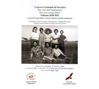 Concorso nazionale di narrativa «Racconti dell'emigrazione». «Racconti a tema li