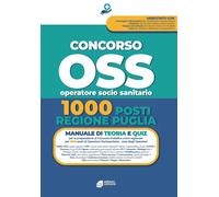 Concorso OSS 1000 posti Regione Puglia: Manuale completo per la preparazio...