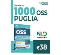 Concorso OSS Puglia. Manuale per la preparazione ai concorsi e ai corsi di preparazione, con teoria e test e approfondimenti. Nuova ediz.