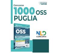 Concorso OSS Puglia. Manuale per la preparazione ai concorsi e ai corsi di preparazione, con teoria e test e approfondimenti. Nuova ediz.