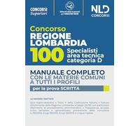 Concorso per 100 posti specialisti area tecnica Cat. D Regione Lombardia. Manuale completo con le materie comuni a tutti i profili. Con espansione online