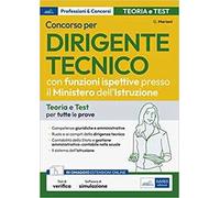 Concorso per 145 Dirigenti tecnici con funzioni ispettive presso il Ministero dell'istruzione. Teoria e test per tutte le prove. Con estensioni e videocorso online