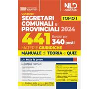 Concorso per 441 borsisti per 340 posti da segretari comunali e provinciali. Materie giuridiche 2024. Manuale + quiz per la preparazione per tutte le prove (Vol. 1)