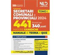 Concorso per 441 borsisti per 340 posti da segretari comunali e provinciali. Vol. 1: Materie giuridiche 2024. Manuale + quiz per la preparazione per tutte le prove