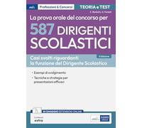 Concorso per 587 dirigenti scolastici. La prova orale. Con espansione online