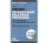 Concorso per allievi agenti della Polizia penitenziaria. Teoria, test ed esercizi per la preparazione della prova scritta