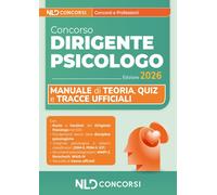 Concorso per dirigente psicologo 2026. Manuale di teoria, quiz, s