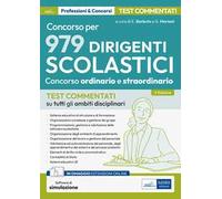Concorso per dirigente scolastico. Test commentati su tutti gli ambiti disciplinari. Con espansione online. Con software di simulazione