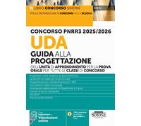 Concorso PNRR3 2025/2026. UDA Guida alla progettazione dell'unità di apprendimen