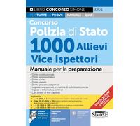 Concorso Polizia di Stato 1000 allievi vice ispettori. Manuale per la preparazio