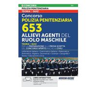 CONCORSO POLIZIA PENITENZIARIA 653 ALLIEVI AGENTI DEL RUOLO MASCHILE. TEORIA E Q