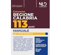 Concorso regione Calabria 113 posti. Manuale per tutte le prove. Con software di simulazione