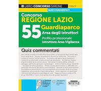 Concorso Regione Lazio 55 Guardiaparco Area degli Istruttori Profilo professionale Istruttori Area Vigilanza - Quiz commentati