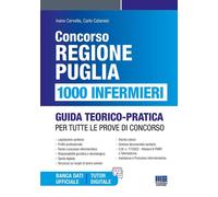Concorso Regione Puglia. 1000 infermieri. Guida teorico-pratica p