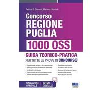 Concorso Regione Puglia. 1000 OSS. Guida teorico-pratica per tutte le prove di concorso. Con espansione online