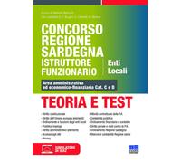 Concorso Regione Sardegna Istruttore Funzionario. Enti Locali. Teoria e te...