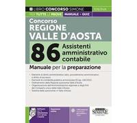 Concorso regione Valle d'Aosta 86 assistenti amministrativo contabile. Manuale per la preparazione. Con espansione online. Con software di simulazione