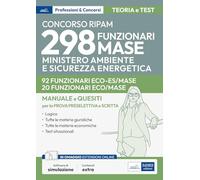 Concorso 298 posti MASE - 92 Funzionari settore scienze economiche e 20 Funzionari settore economia e contabilità pubblica: manuale con simulatore incluso