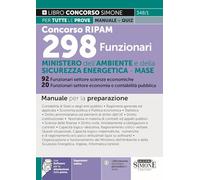 Concorso RIPAM 298 funzionari - Ministero dell'Ambiente e della Sicurezza Energetica - MASE. 92 funzionari settore scienze economiche. 20 funzionari settore economia e contabilità pubblica. Manual...