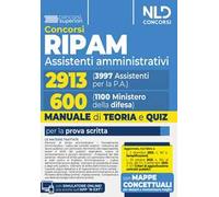 Concorso Ripam 3997 posti, profilo 2913 assistenti amministrativi e concorso 1100 posti Ministero della Difesa, profilo per 600 assistenti amministrativi. Manuale unico con teoria e quiz per entr...