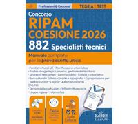 Concorso RIPAM Coesione 2026. 882 Specialisti tecnici. Manuale per la prova scritta unica