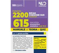 Concorso Ripam Coesione Sud 2200 posti. Manuale e quiz per 615 posti profilo Specialista economico statistico (cod.B.2). Con software di simulazione